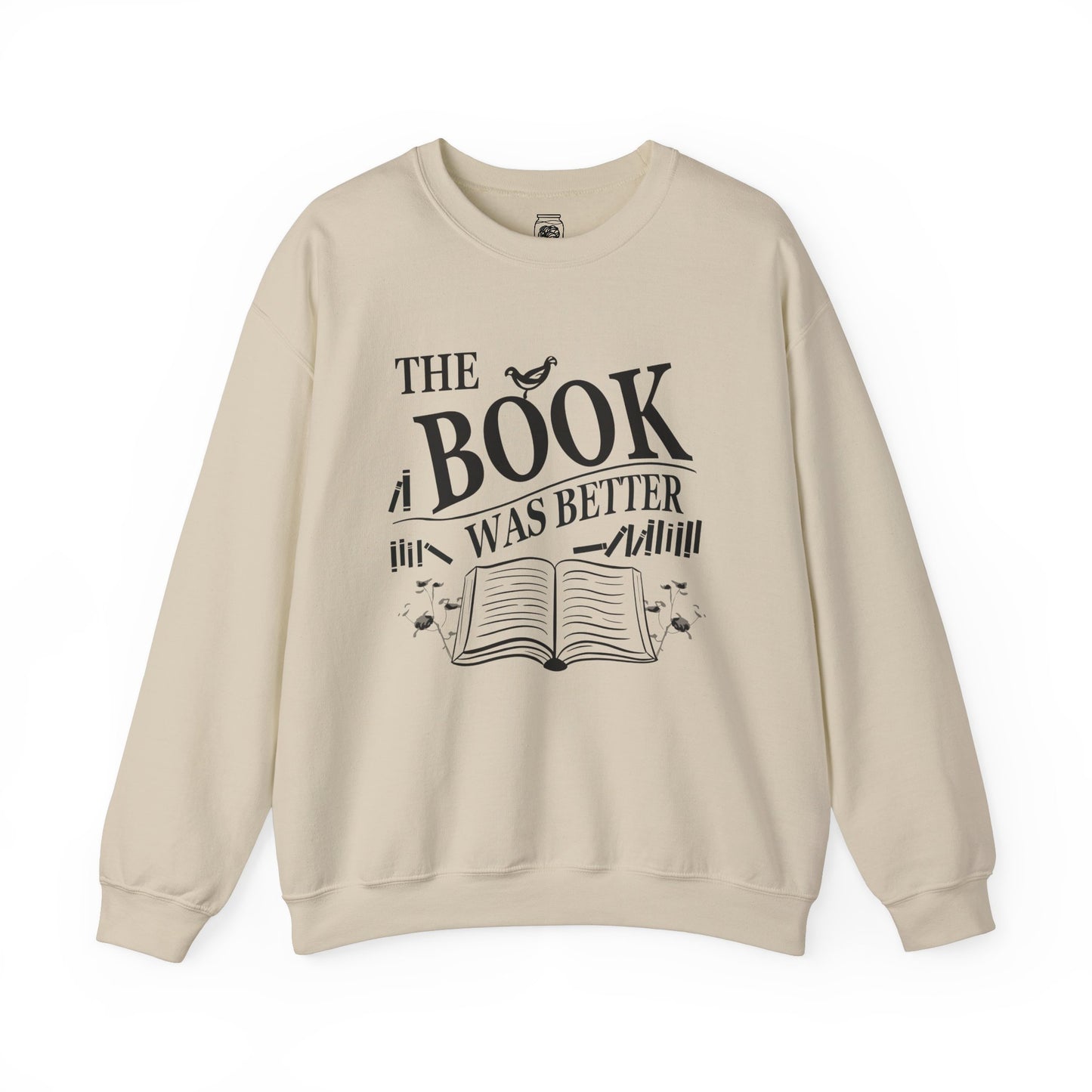 The Book was Better Crewneck Sweatshirt
