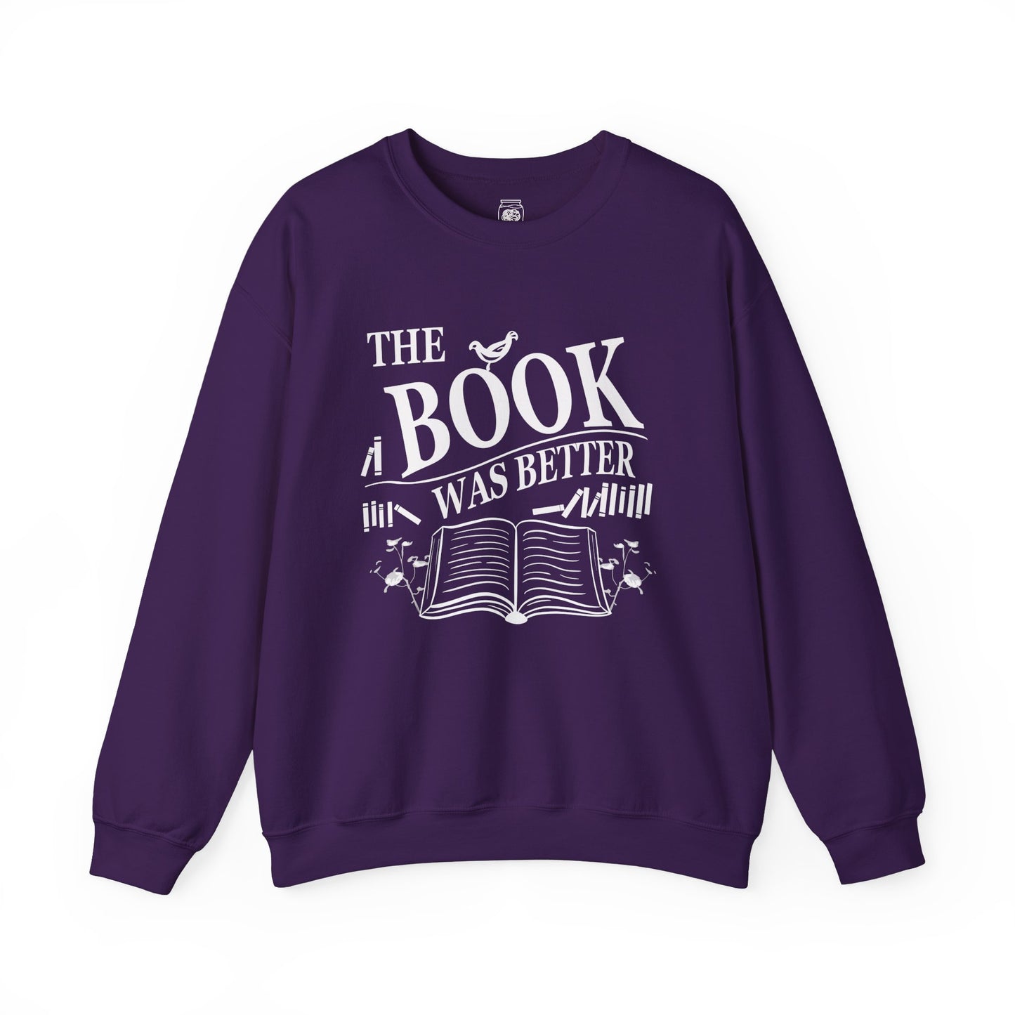 The Book was Better Crewneck Sweatshirt