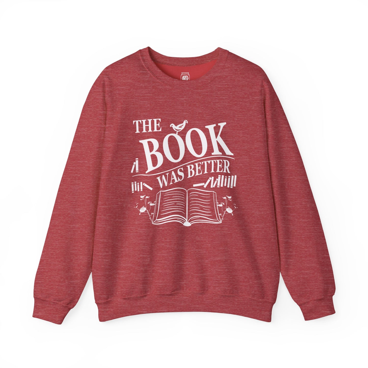 The Book was Better Crewneck Sweatshirt