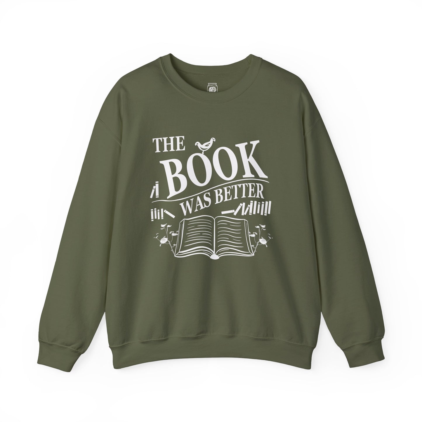 The Book was Better Crewneck Sweatshirt