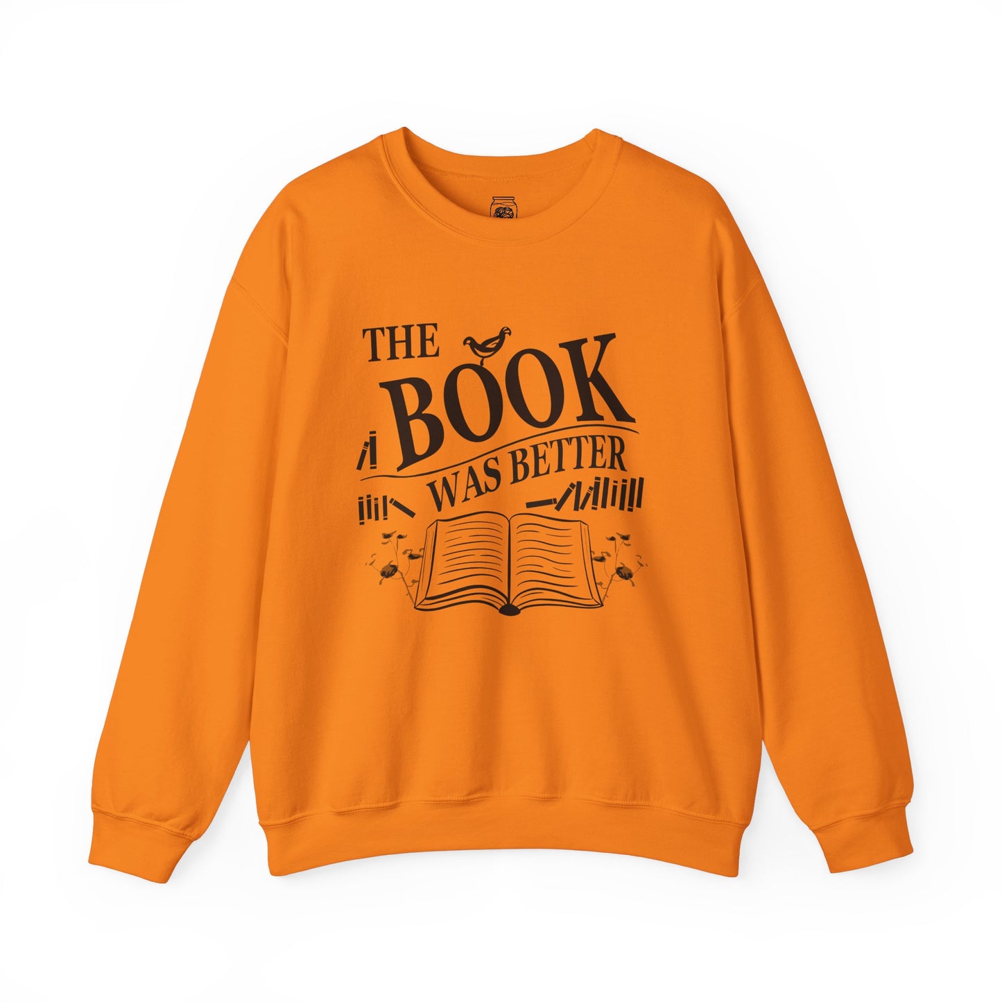 The Book was Better Crewneck Sweatshirt