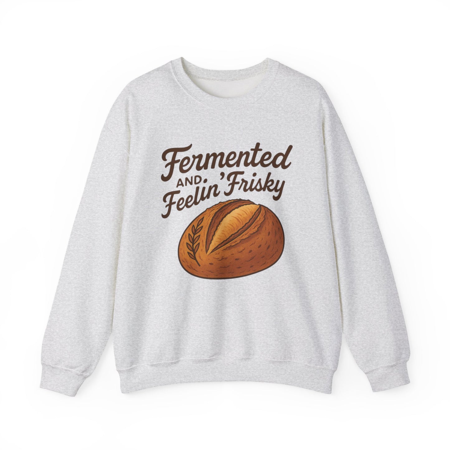 Fermented and Feelin Frisky Crewneck Sweatshirt