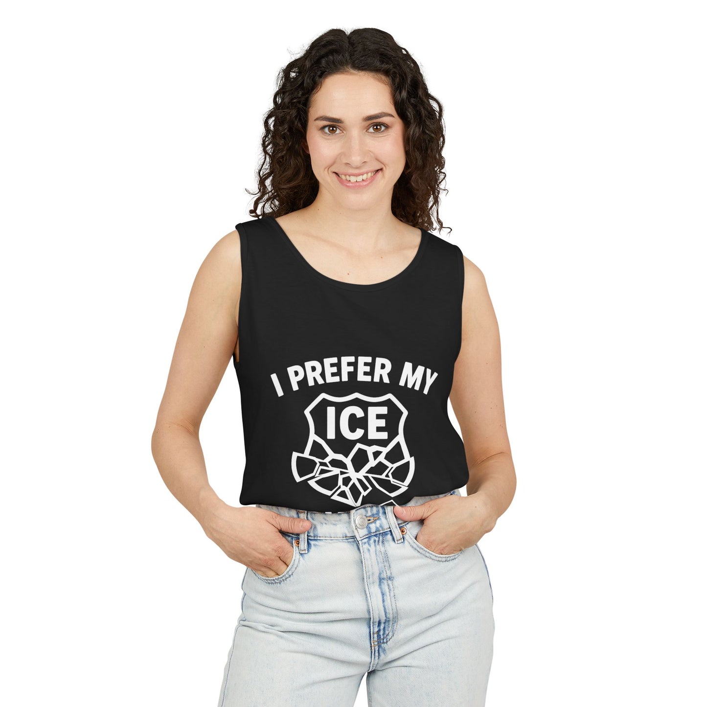 I Prefer my ICE Crushed Tank Top - trendy statement tank - protest top