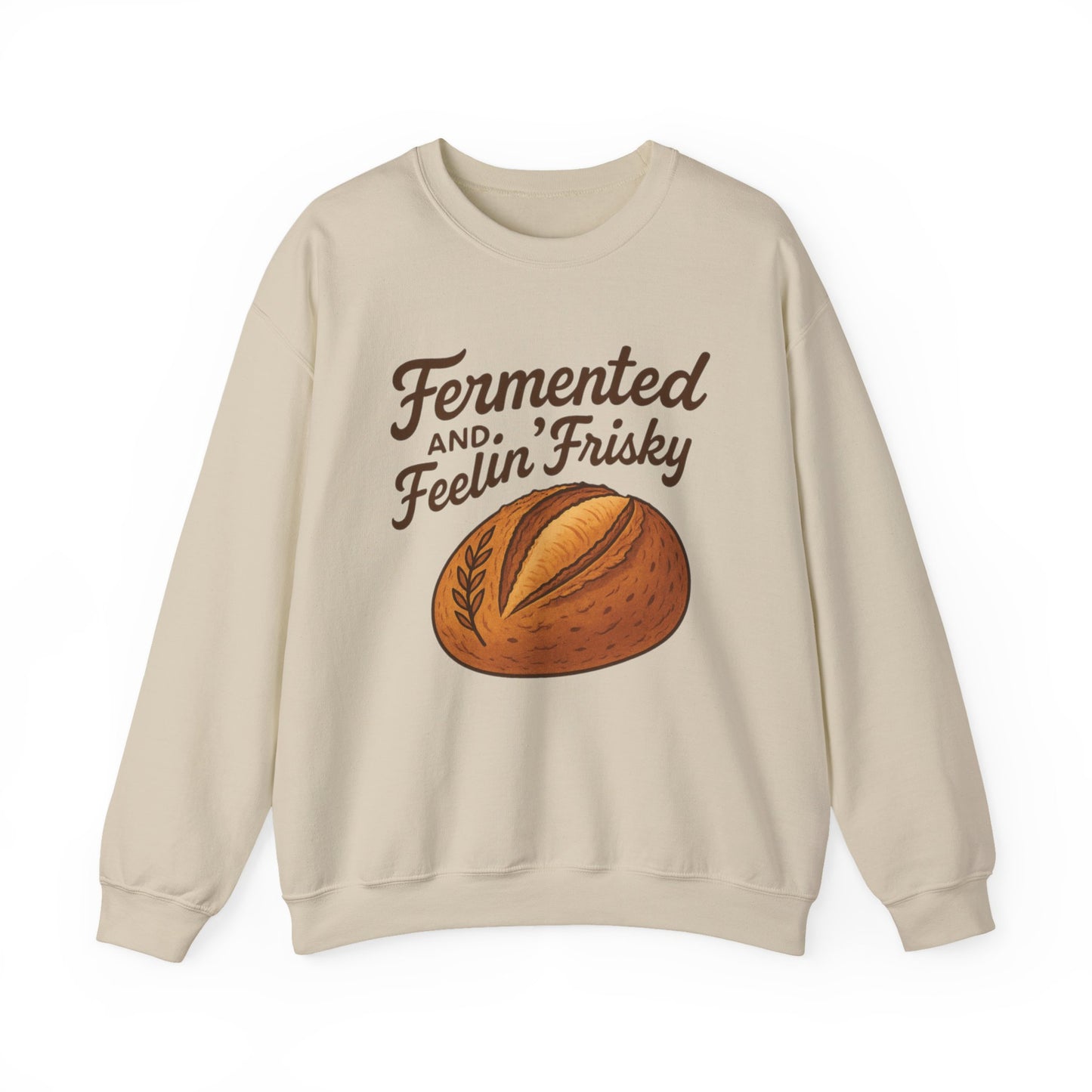 Fermented and Feelin Frisky Crewneck Sweatshirt
