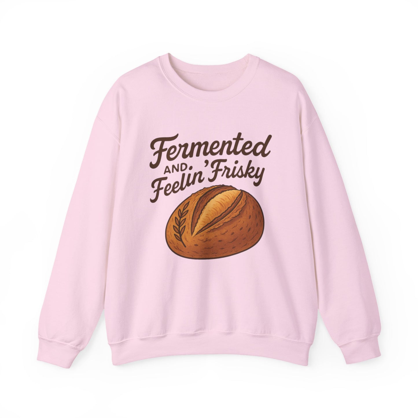 Fermented and Feelin Frisky Crewneck Sweatshirt