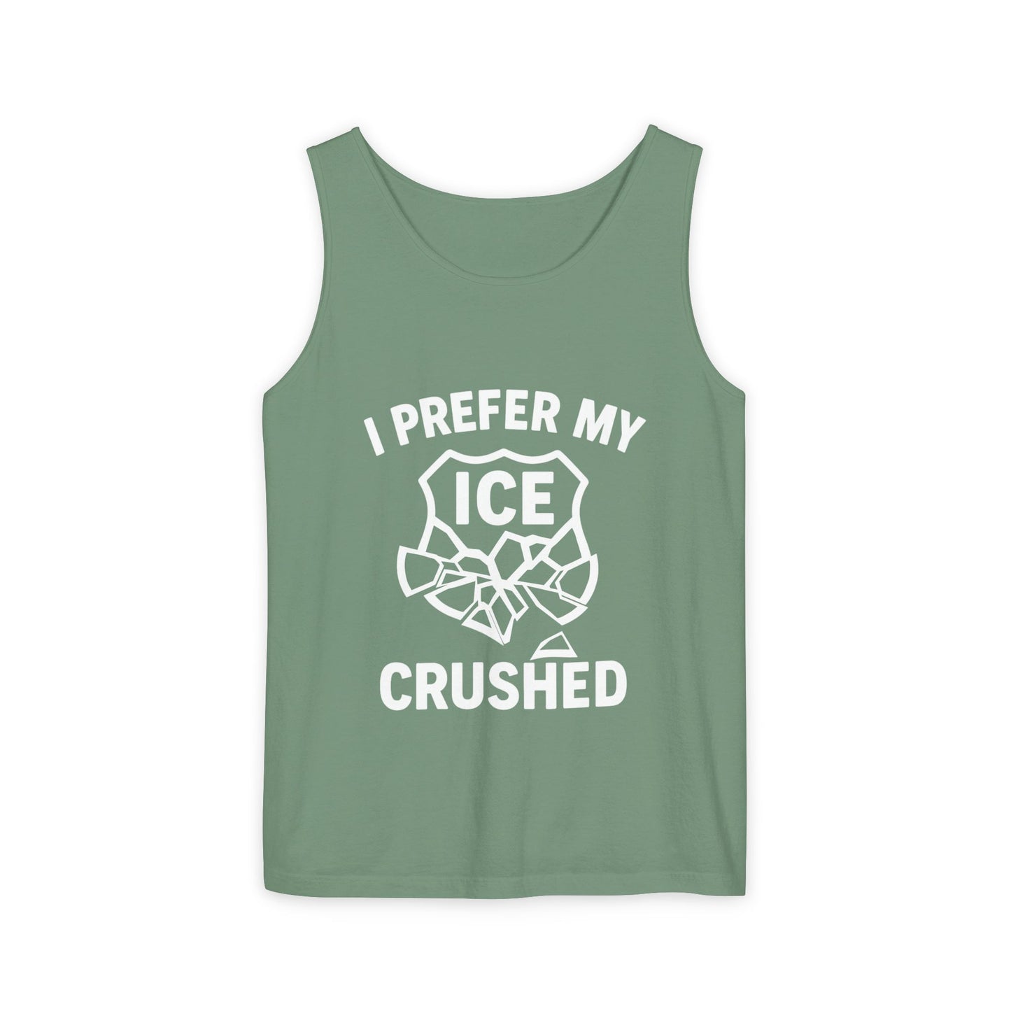 I Prefer my ICE Crushed Tank Top - trendy statement tank - protest top