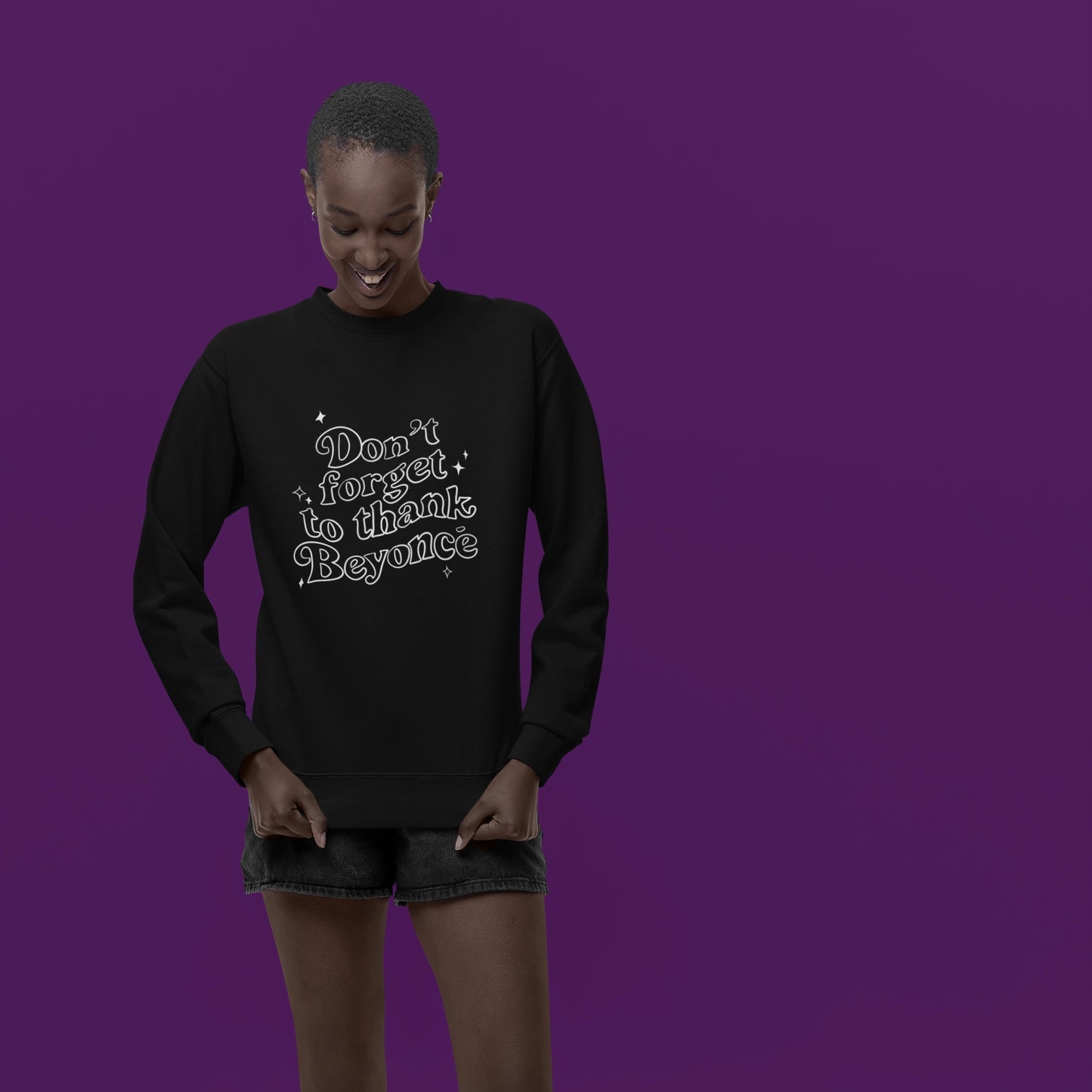 Don’t forget to thank Beyoncé Crewneck Sweatshirt