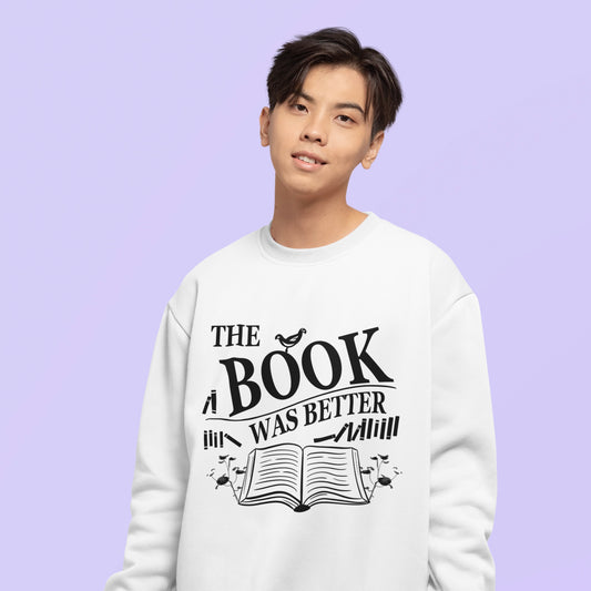 The Book was Better Crewneck Sweatshirt