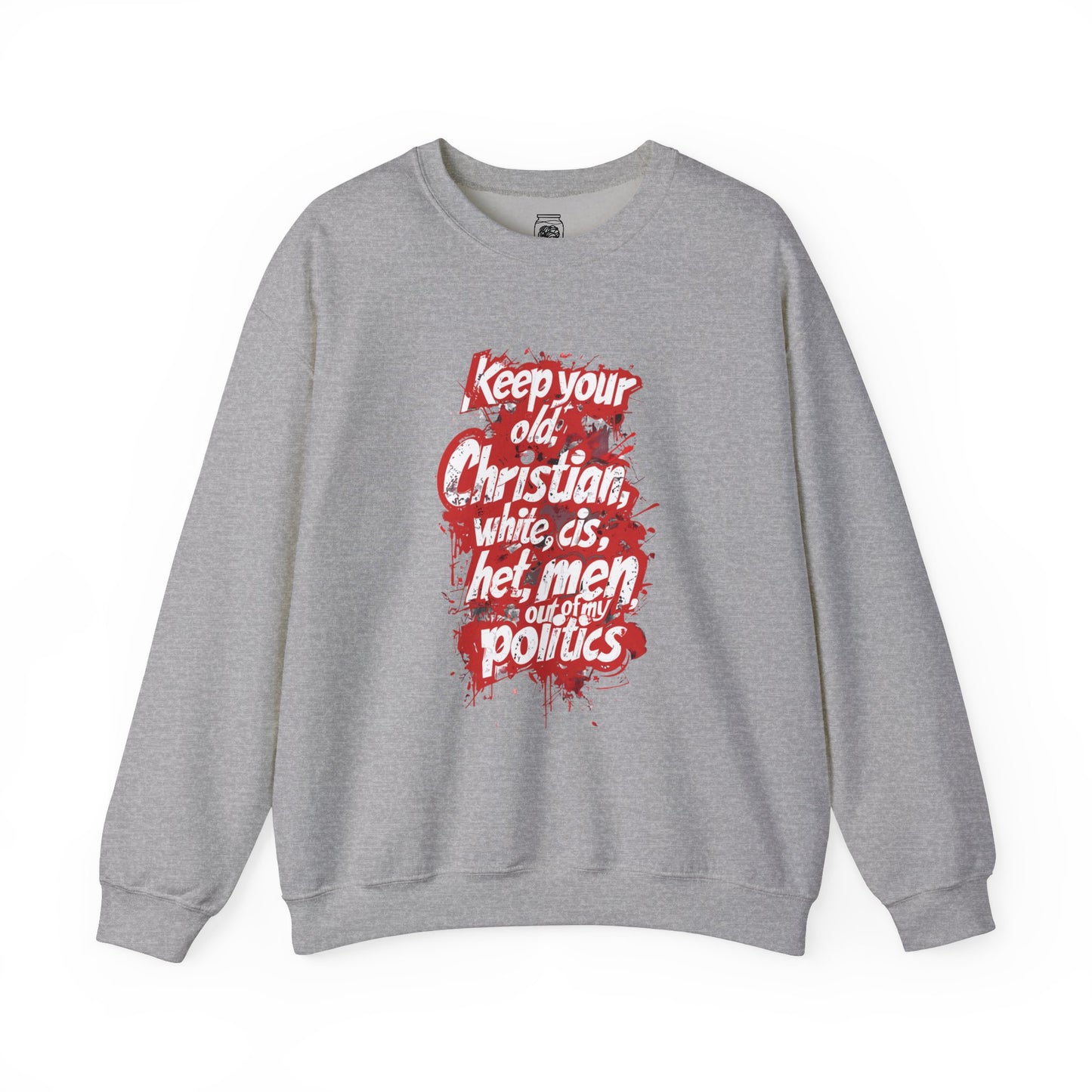 Keep Your OCWCHM Out of My Politics Crewneck Sweatshirt