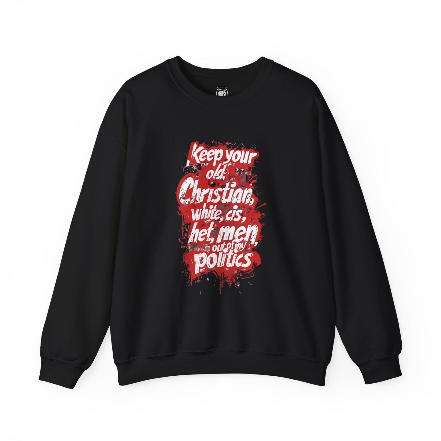 Keep Your OCWCHM Out of My Politics Crewneck Sweatshirt