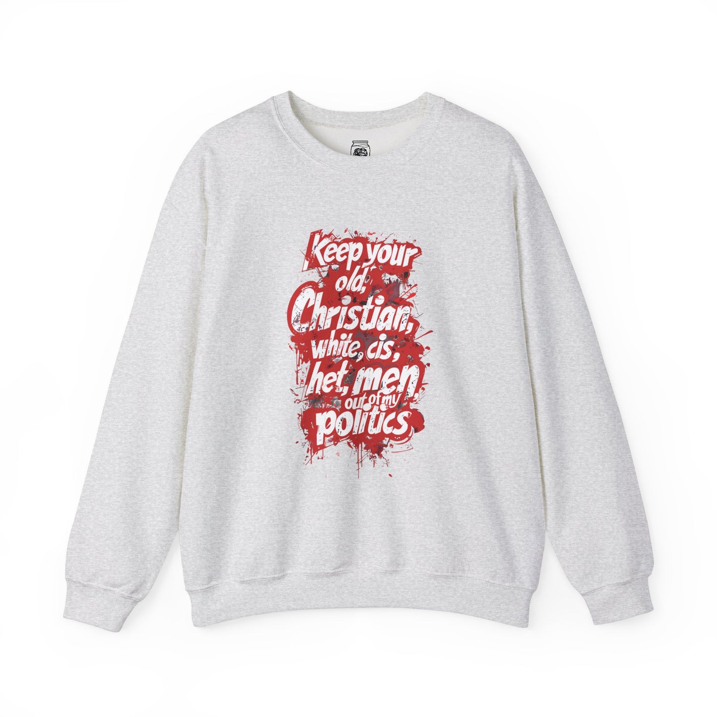 Keep Your OCWCHM Out of My Politics Crewneck Sweatshirt